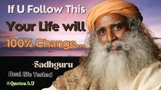 Sadhguru Thoughts that can change your life #sadhguru #sadhguruquotes #sadhgurupravachan #quotes