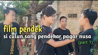 FILM PENDEK SI CUPU SANG PENDEKAR PAGAR NUSA (part 1)