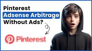  Unlock Free Pinterest Organic Traffic: No Ads, Just Results for AdSense Arbitrage 