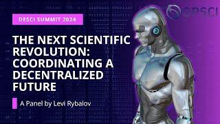 The Next Scientific Revolution: Coordinating a Decentralized Future