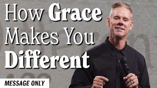 How Grace Makes You Different (Message) | Sandals Church