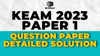 KEAM 2023 | PAPER 1 | Question Paper Detailed Solution