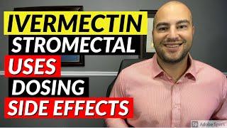 Ivermectin (Stromectol) - Pharmacist Review - Uses, Dosing, Side Effects