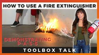 How to Use a Fire Extinguisher Using the P-A-S-S Method | By Ally Safety