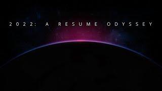 2022: A Resume Odyssey