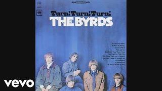 The Byrds - Turn! Turn! Turn! (To Everything There Is A Season) (Audio)