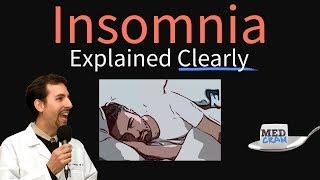 Insomnia Explained Clearly - Causes, Pathophysiology & Treatment