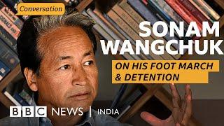 Sonam Wangchuk on his march for Ladakh and the fight for statehood | BBC News India