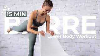 15 MIN BARRE WORKOUT - Standing Lower Body Workout to the Beat 