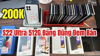 Samsung S22 Ultra 512G Đang Dùng Bán Xả | 200K | Nhiều ĐT Giá Rẻ | S22 Ultra - M53 5G - A23 - A71 !