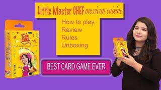 Little Master Chef MEXICAN CUISINE gameplay, Unboxing | Best Card Game of all time | Top card game |