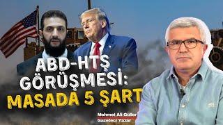 ABD Dışişleri heyeti Colani'den hangi taleplerde bulundu? /Mehmet Ali Güller yorumluyor