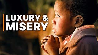 Luxury and Misery in Central Africa | Money Documentary