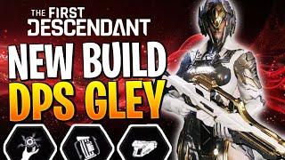 NEW GLEY BUILD HAS INSANE DPS! The First Descendant Gley Build