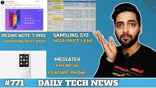 Redmi Note 7 Pro Launch,6G,Mediatek 4G Feature Phone,Samsung S10 India Price,Realme 3 March 4th#771