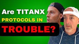 Are Build on TITANX Protocols in TROUBLE??