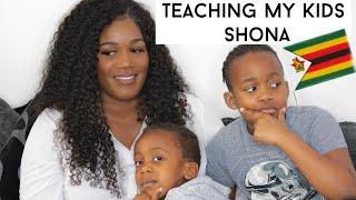 I TEACH MY KIDS MY MOTHER LANGUAGE | SHONA