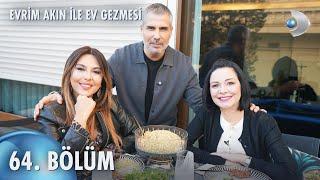 Evrim Akın ile Ev Gezmesi 64. Bölüm | Full Bölüm | Aslı Hünel