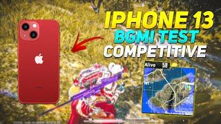 IPHONE 13 PUBG BGMI COMPETITIVE TEST  | GAMEPLAY | IPHONE 13 FOR BGMI COMPETITIVE IN 2024