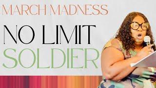 March 16, 2025 | No Limit Soldier | Minister Tameka Matthews