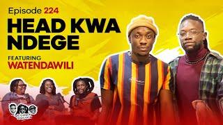 MIC CHEQUE PODCAST | Episode 224 | Head kwa ndege Feat. WATENDAWILI