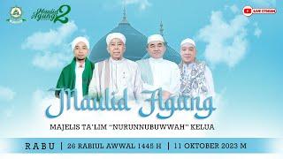 [LIVE] MAULID AGUNG KE 2 | Majelis Ta'lim NURUNNUBUWWAH Kelua - Tabalong