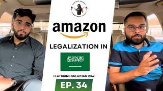 Amazon legalization in Saudi Arabia  ft. Sulaiman Riaz with @SalmanImdadPodcast Ep#34