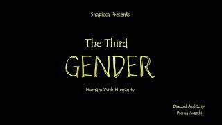 The Third Gender (Humans With Humanity) | Short Film |  Prerna Avasthi | Snapicca