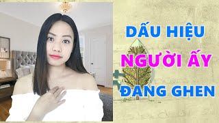 7 Dấu hiệu người ấy đang gh.e.n- Cuộc Sống Viên Mãn