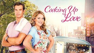 Cooking Up Love | Movie Starring Stephen Huszar and Rachel Bles