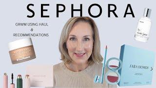 GRWM | FULL FACE OF SEPHORA BEAUTY HAUL & RECOMMENDATIONS