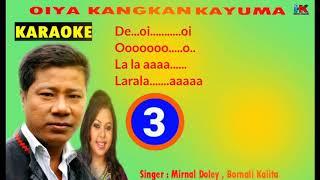 Mising Karaoke___Oiya Kangkan Kayumowa karaoke || 2020