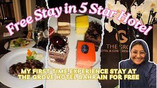 Got Free 5 Star Hotel in Bahrain for a night | The Grove Hotel Review Bahrain