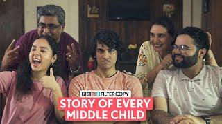 FilterCopy | Story Of Every Middle Child | Ft. Deepak Simwal