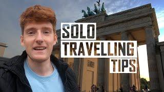 SOLO TRAVELLING TIPS (from an introvert)