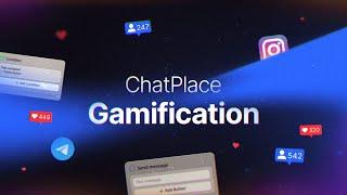 ChatPlace Gamification