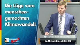 Die Lüge vom menschengemachten Klimawandel! - Michael Espendiller - AfD-Fraktion im Bundestag