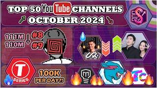 PewDiePie under 111M, MrBeast & T-Series fast and Ronaldo Slowdown? | Top 50 October, 2024