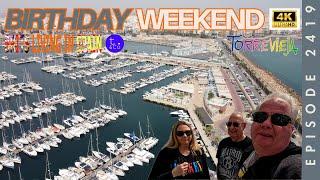 Torrevieja around and about Costa Blanca South | Birthday weekend | Gong reopens | Episode 2419 4K