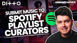 How to Submit Your Music to Spotify Playlist Curators | Ditto Music