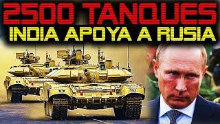  2,500 TANQUES T-72 PARA RUSIA  LA INDIA ENVIARÁ CIENTOS DE TANQUES PARA APOYAR A RUSIA 