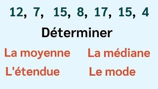 MÉDIANE, MODE, ÉTENDUE... Tu les connais tous ?