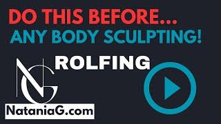 Why You Should Try the Rolfing 10 Series Before Body Contouring Services