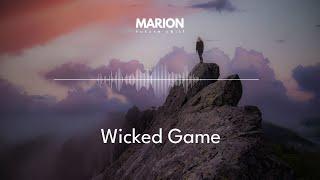 MARION - Wicked Game | ChillStep & ChillOut