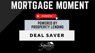 Mortgage Moment | Deal Saver