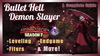 Bullet Hell Demon Slayer - Hero Siege Season 7 -  Complete Build Guide