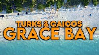 Grace Bay, Turks and Caicos Tour 4K