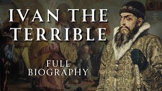 The Life of Ivan the Terrible | Full Biography | Relaxing History ASMR