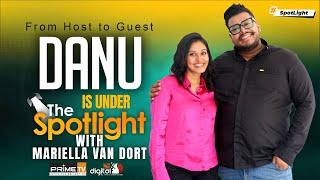 From host to guest: @danuinnasithamby is under Spotlight" with Mariella Van Dort