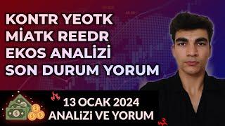 KONTR YEOTK MIATK REEDR EKOS HİSSE ANALİZİ YORUM teknoloji hisseleri son durum